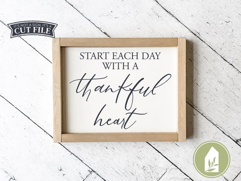 Start Each Day with a Thankful Heart SVG | Thanksgiving SVG | Farmhouse Sign Design SVG LilleJuniper 