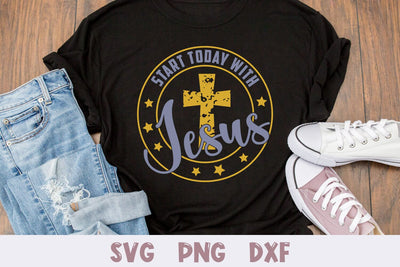 Start Today with Jesus | Christian T-shirt Design SVG SVG Shine Green Art 