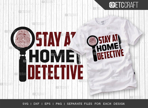 Stay At Home Detective SVG Bundle, Criminal Minds Svg, Crime Show Svg, Murder Shows Svg, Serial Killer Svg, Crime Quotes, ETC T00236 SVG ETC Craft 