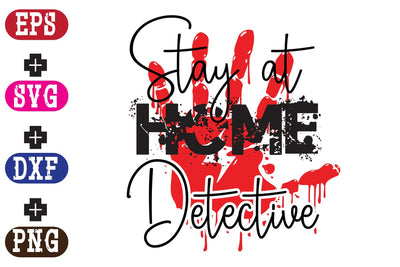 Stay at Home Detective SVG Nurstore 