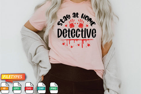 Stay At Home Detective SVG SVG Creativeart88 