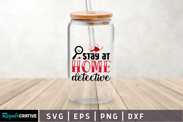 Stay at home detective SVG SVG Regulrcrative 