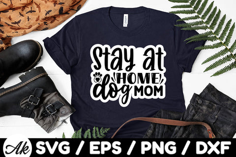 Stay at home dog mom Stickers SVG akazaddesign 
