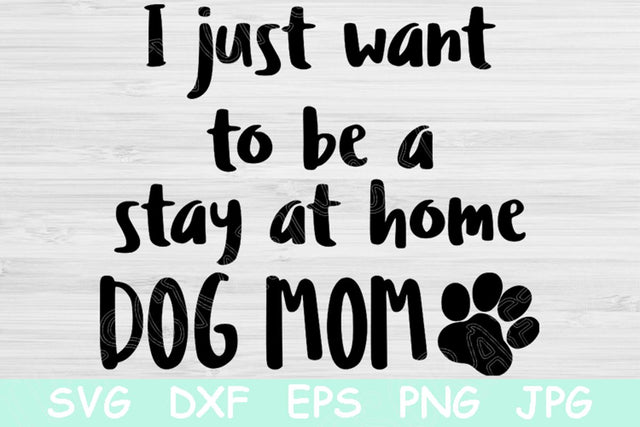 Stay At Home Dog Mom Svg, Pet Mom Svg Files, Fur Mama Svg. SVG TiffsCraftyCreations 