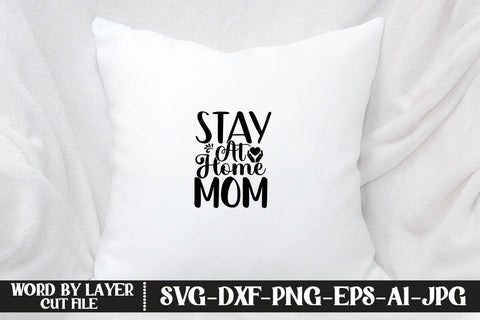 Stay At Home Mom SVG MStudio 