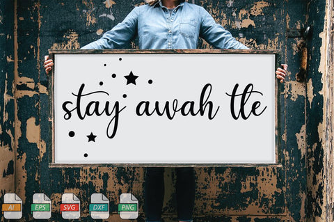 Stay Awah Tle Sign SVG File SVG Creativeart88 