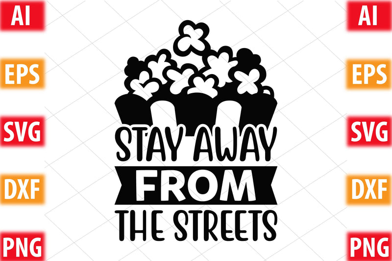 Stay Away From The Streets SVG SVGista 