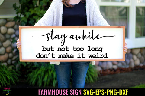 Stay Awhile - Farmhouse Sign SVG I Home Sign SVG I Family SVG SVG Happy Printables Club 
