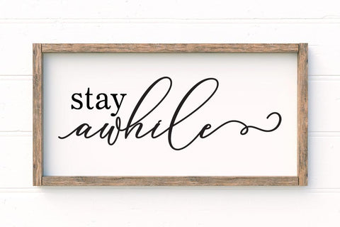 Stay Awhile | Guest Room Sign SVG SVG Ikonart Design Shop 