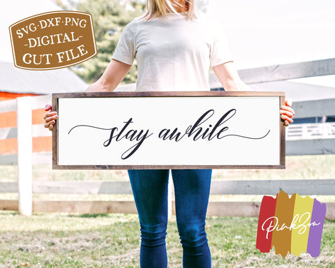 Stay Awhile SVG Files | Farmhouse Svg | Home Svg | Welcome Svg | Entry Sign | Commercial Use | Cricut | Silhouette | Digital Cut Files (1071140063) SVG PinkZou 