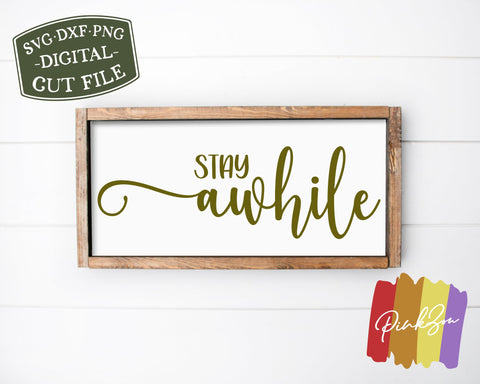 Stay Awhile SVG Files | Front Porch Svg | Farmhouse Svg | Family Svg | Guest Room Svg | Commercial Use | Cricut | Silhouette | Digital Cut Files (1085550201) SVG PinkZou 