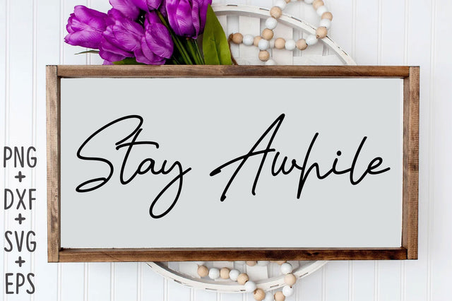 Stay Awhile SVG Rupkotha 