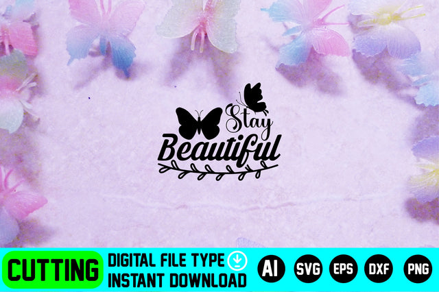 Stay Beautiful SVG CraftlabSvg29 