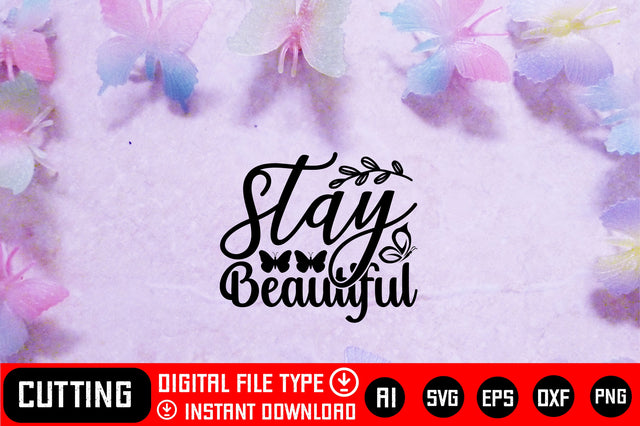 Stay Beautiful SVG CraftlabSvg29 