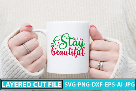 Stay Beautiful SVG Cut File SVG Syaman 