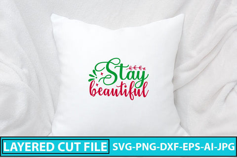 Stay Beautiful SVG Cut File SVG Syaman 