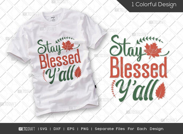 Stay Blessed Yall SVG Cut File | Fall Leaves SVG | Autumn Leaves Svg | Thanksgiving Svg | Blessed Svg | Thankful Svg | Autumn Svg | Thanksgiving Quote SVG ETC Craft 