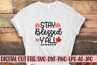 Stay Blessed Y'all SVG Design SVG Syaman 