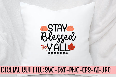 Stay Blessed Y'all SVG Design SVG Syaman 