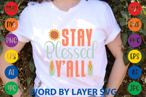 Stay Blessed Y'all, Thanksgiving SVG SVG Rafiqul20606 
