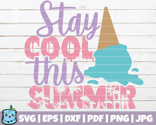 Stay Cool This Summer SVG MintyMarshmallows 
