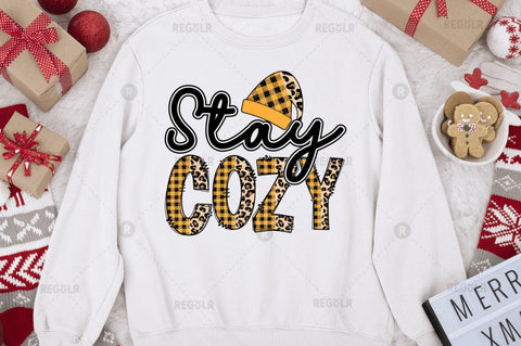 Stay cozy Sublimation Design Sublimation Regulrcrative 