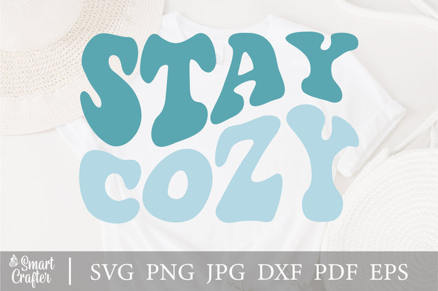 Stay Cozy SVG file, Cozy Svg, Fall Svg, Winter Svg, Sweater Weather, Tea Cup Svg, Mug Quote Svg, Warm and Cozy Svg, Cut Machine File SVG Fauz 