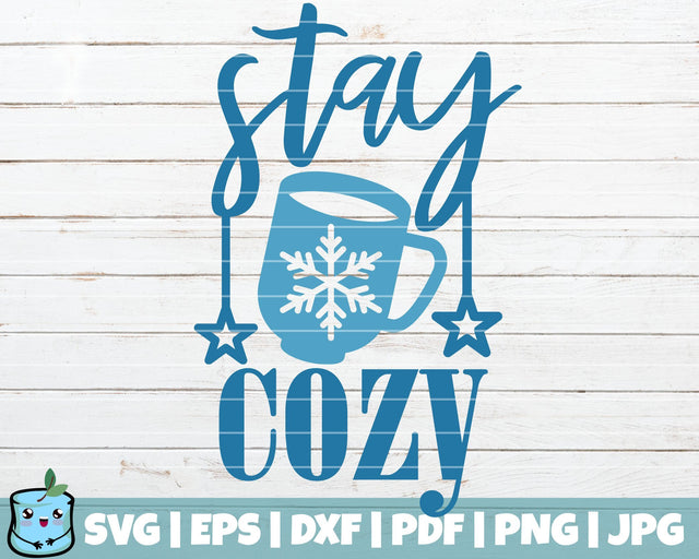 Stay Cozy SVG MintyMarshmallows 