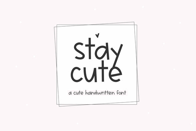 Stay Cute - Cute Handwritten Font Font KA Designs 