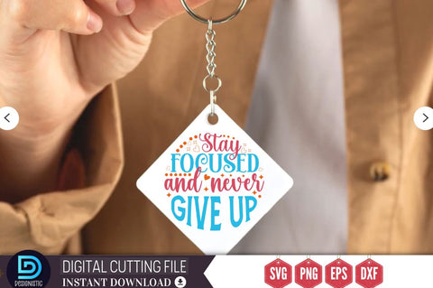 Stay focused and never give up SVG SVG DESIGNISTIC 