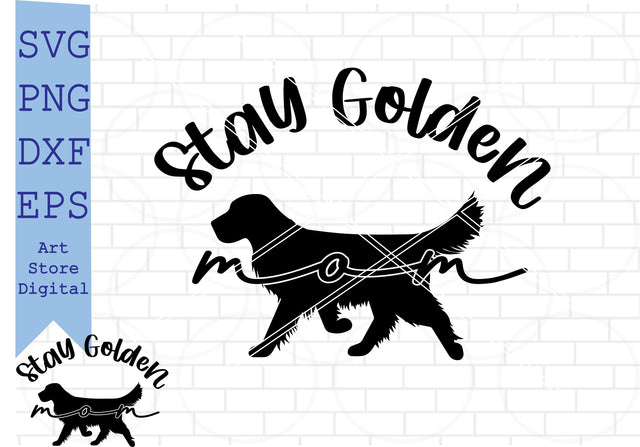 Stay Golden Mom Svg, Stay Golden Svg, Golden Retriever Svg SVG Artstoredigital 