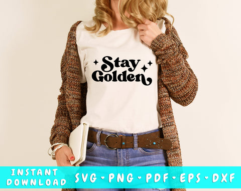 Stay Golden SVG Cut File SVG HappyDesignStudio 