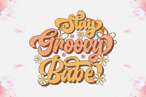 Stay Groovy Babe Sublimation Sublimation Jagonath Roy 