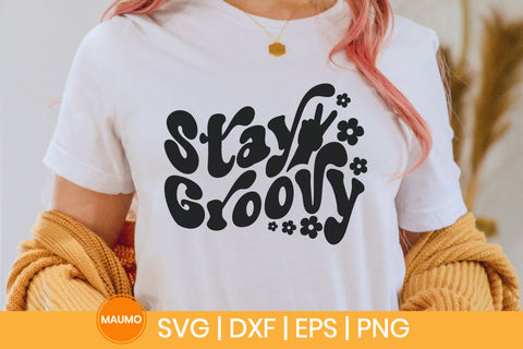 Stay groovy, retro svg quote SVG Maumo Designs 
