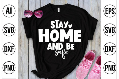 Stay home and be safe SVG SVG orpitasn 