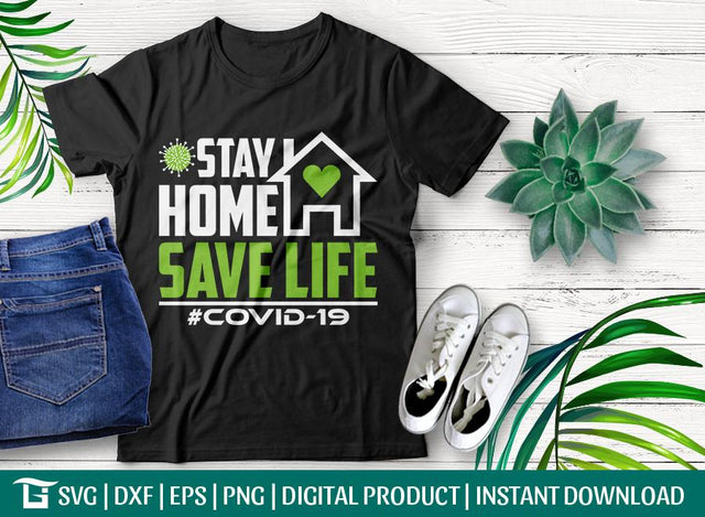 Stay Home Save Life Svg Cut File, Coronavirus Svg, Biology Svg, Quarantine Svg, Epidemic Svg, Tshirt Design, SVG ETC Craft 