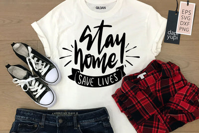 Stay Home Save lives SVG dapiyupi store 