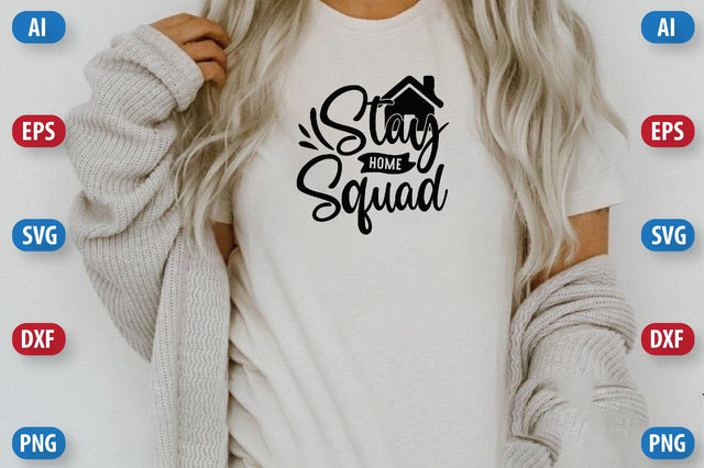 stay home squad SVG SVGista 