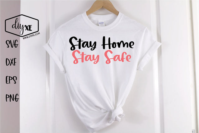 Stay Home Stay Safe - A Social Distancing SVG Cut File SVG DIYxe Designs 