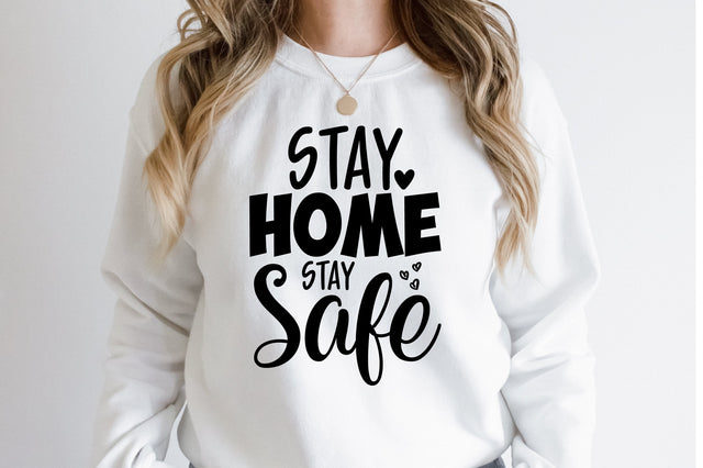 Stay Home Stay Safe SVG SVG orpitasn 