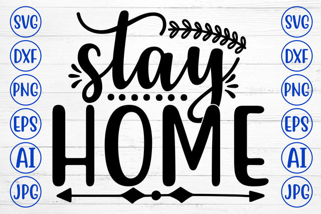 Stay Home SVG Cut File SVG Syaman 