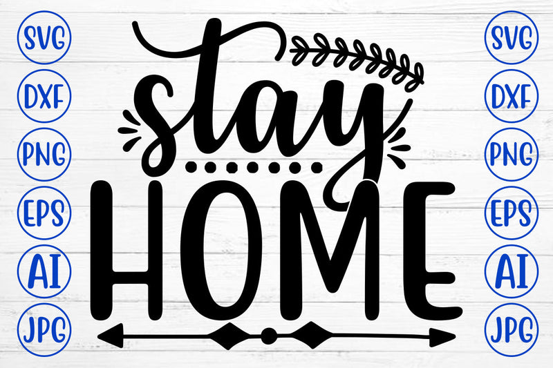 Stay Home SVG Cut File SVG Syaman 