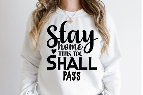 Stay home this too shall pass svg SVG orpitasn 