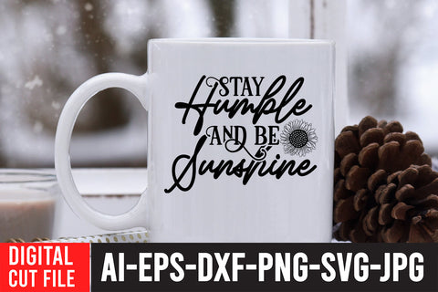 Stay Humble And be Sunshine SVG Cut File SVG BlackCatsMedia 