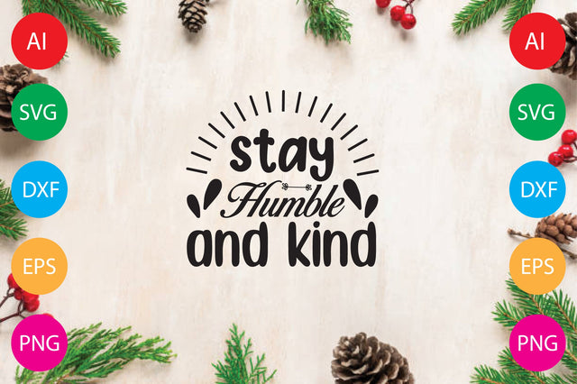 Stay Humble And Kind SVG CraftlabSvg29 
