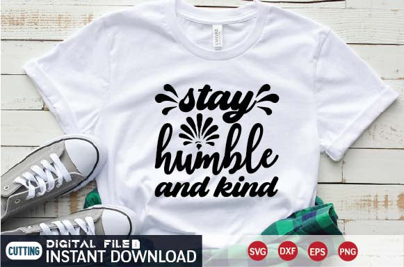 stay humble and kind SVG designer krishna 