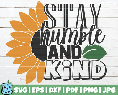 Stay Humble And Kind SVG MintyMarshmallows 