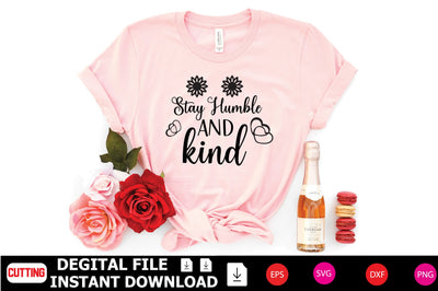 Stay Humble And Kind SVG Shahin alam 