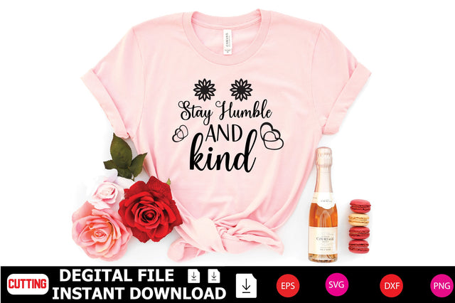 Stay Humble And Kind SVG Shahin alam 