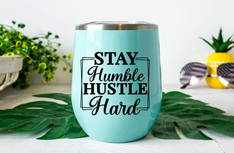 Stay humble hustle hard, Inspirational SVG SVG MD mominul islam 